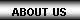 Text Box: ABOUT US